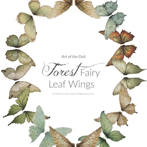 May include: A circular arrangement of watercolor-style butterfly wings in shades of green, brown, and orange. The text "Forest Fairy Leaf Wings" is centered, with "Art of the Doll" above and a copyright notice below.