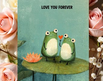 Birthday or Valentines Card, Love You Forever, Frogs 5x7 Premium Card Stock