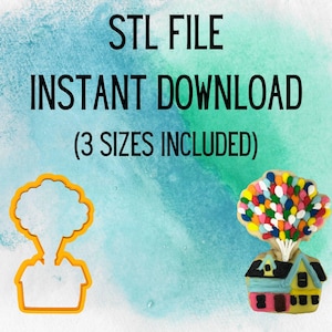 STL INSTANT DOWNLOAD for Up House Cookie Cutter 3 sizes /Carl and Ellie/ Adventure Is Out There/ Doug Kevin Russell Up House Balloons