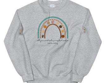 All You Need Is Love And A Cookie Bakery Sweatshirt/ Baker's Boho Rainbow Sweatshirt