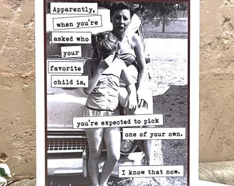 Funny Mother's Day Card, Mother/Daughter Card, Card for Mom, I Know That Now