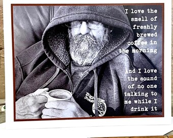 Card for Coffee Lover, Funny Coffee Card,  I Love the Smell of Fresh Coffee in the Morning