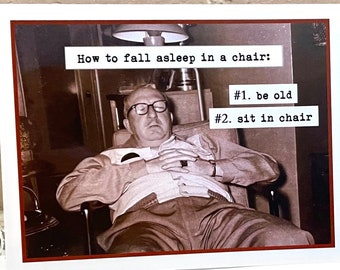 Birthday Card for Man, Funny Vintage Photo Card, How to Fall Asleep in a Chair, Card for Dad