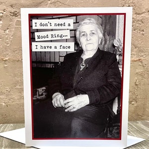 Funny Card for Friend, Sassy Card for Woman Friend, Vintage Photo Card, Mood Ring