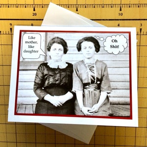 Funny Mother's Day Card, Vintage Photo Mother/Daughter Card, Like Mother Like Daughter Card