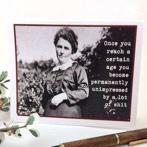 Funny Birthday Card for Friend, Sassy Vintage Photo Card for Gal Pal, Once You Reach a Certain Age