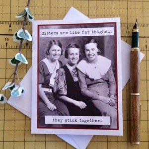 Funny Card for Sister, Vintage Photo Card, Sisters Stick Together
