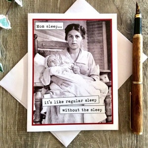 Funny Baby Shower Card, Vintage Photo Mother's Day Card, Mom Sleep