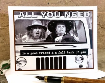 Birthday Card for Friend, Card for Gal Pal, Road Trip Card, Birthday Card, All You Need