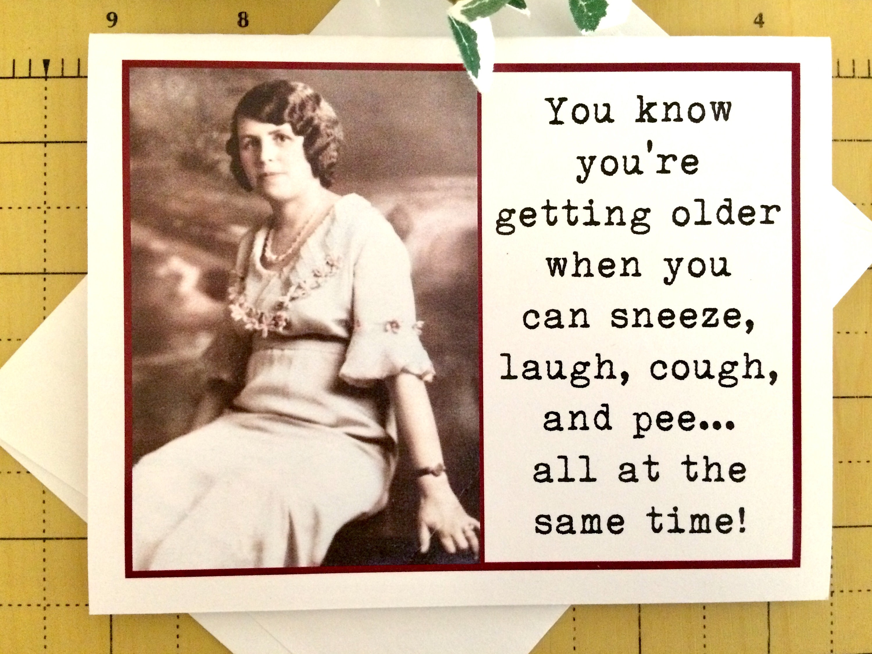 Funny Birthday Card for Friend, Sassy Vintage Photo Card for Woman, You  Know You're Getting Older - Etsy
