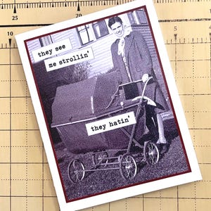 Funny Baby Shower Card, Vintage Photo Baby Shower Card, They See Me Strollin'... They Hatin image 3