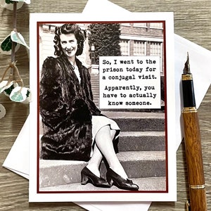 Funny Card for Woman Friend, Card for Sassy Friend, Birthday Card for Friend, Snarky Friendship Card, Conjugal Visit immagine 6