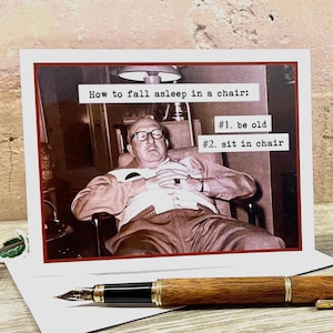 Birthday Card for Man, Funny Vintage Photo Card, How to Fall Asleep in a Chair, Card for Dad