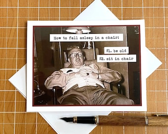 Birthday Card for Man, Funny Vintage Photo Card, How to Fall Asleep in a Chair, Card for Dad