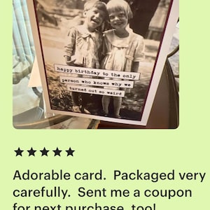 Card for Sister or Best Friend, Vintage Photo Birthday Card, Turned Out Weird Bild 8