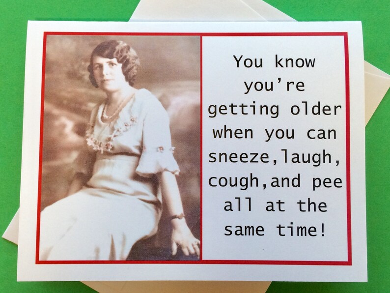 Sassy Vintage Photo Card for Woman Funny Birthday Card for Friend