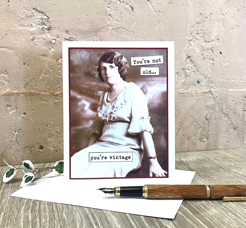 Sassy Birthday Card for Friend: You're Vintage image 5