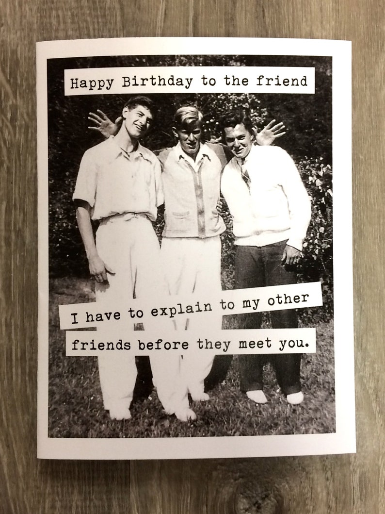 Funny Birthday Card for Man Friend Funny Vintage Photo Etsy Funny Birthday Card for Man Friend Funny Vintage Photo Etsy