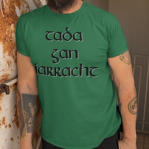 Nothing Without Effort Unisex Shirt, Tada Gan Iarracht, Gaelic Shirt, scottish gaelic gift, Irish Gift for Him, Irish T-Shirt,