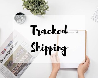 Upgrade TRACKED SHIPPING. Add On