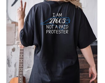 NC State Outline - Not A Paid Protester - Rally/Protest Support the Cause Shirt with Custom Zip Code