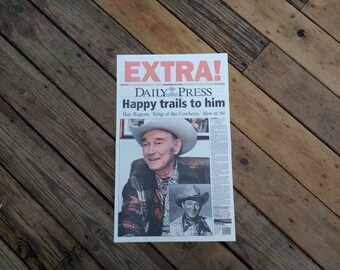 Vintage Roy Rogers Tribute Newspaper Daily Press Happy Trails To Him Roy Rogers King Of Cowboys