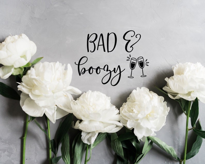 Bad Boozy Svg File Cricut Clip Art Files Die Cuts Design