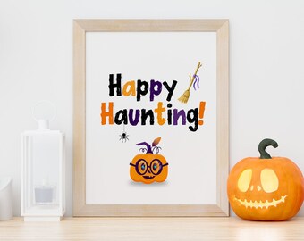 Halloween Wall Art Printable Digital Download, Halloween Decor, Halloween Print Instant Download, Happy Haunting Sign, Pumpkin Digital Print