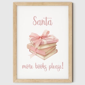 Lámina navideña para amantes de los libros / Decoración navideña en color rosa / Papá Noel, más libros, por favor / Lista de deseos de Papá Noel para lectores / Arte de pared imprimible acogedor para las fiestas