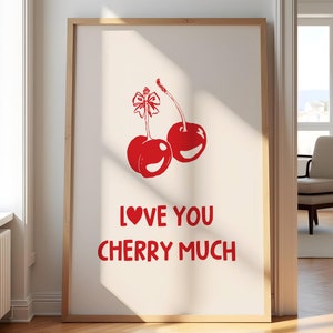 Love you cherry much print Aesthetic poster print Date night in valentines day decor Cherry valentines art Printable wall art Digital print