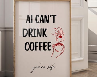 Funny AI Coffee Print | Tech Humor Art, Barista Gift (Digital Download)