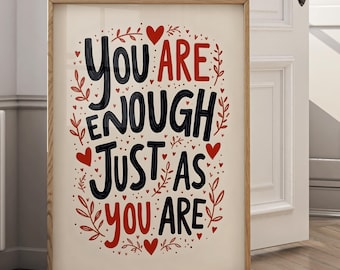 You Are Enough Print Self Love Quote: Empowering Affirmation Art (Digital Download)