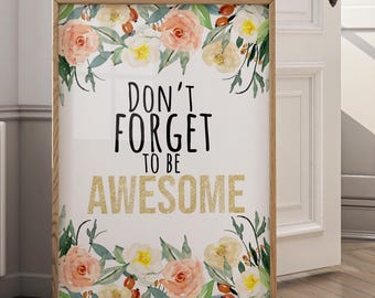 Floral Motivational Quote Art Print | Girls Room Decor (Digital Download)