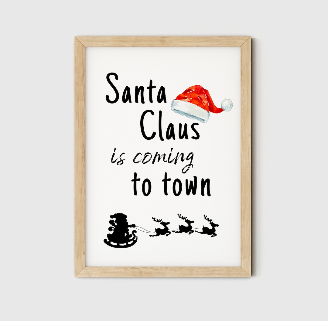 Santa Claus is Coming to Town Sign Christmas Printable - Etsy