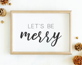 Let's be merry sign, christmas decor, printable wall hanging, let's be merry print, christmas sign, christmas word art, printable wall art