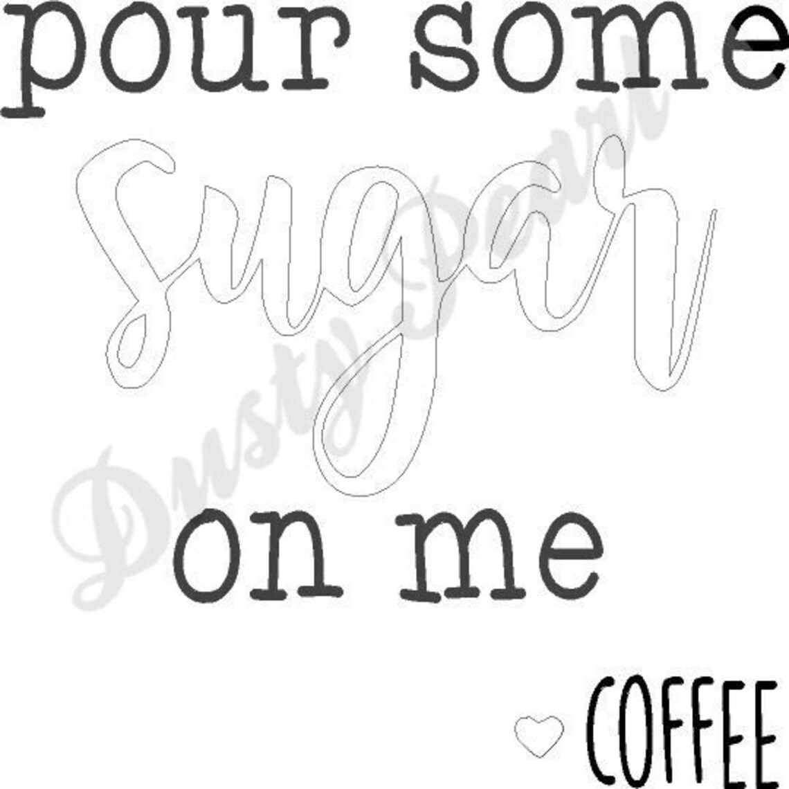 Pour Some Sugar on Me SVG Files Digital Download Poison Etsy