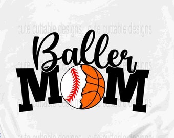 Baller Mom svg Baseball svg Basketball svg Raising Ballers Svg Sports Life Svg Softball Svg Eps Dxf png cut file Sublimation design Print