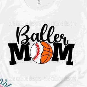 Baller Mom svg Baseball svg Basketball svg Raising Ballers Svg Sports Life Svg Softball Svg Eps Dxf png cut file Sublimation design Print