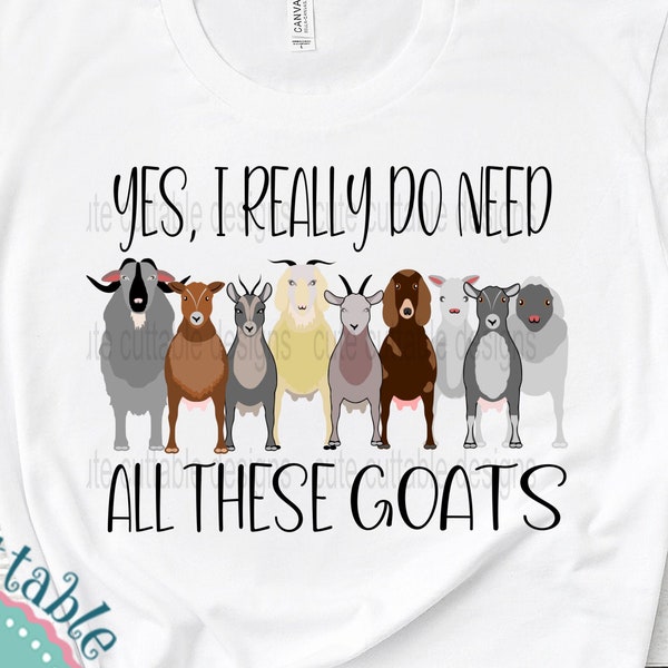 Goat PNG Crazy Goat Lady png Goat lover Really do need all these Goats Farm Sublimation Billy Goat Digital Design png Print clip art clipart