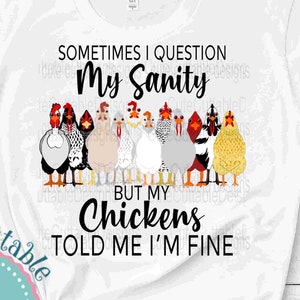 Chickens Png, My Chickens told me I'm fine png Loves Chickens Png Sublimation Funny Humor Digital Shirt Design clipart PNG Download