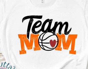 Basketball Team mom, Basketball svg, Ball mom svg, Basketball cut file svg file Basketball design clipart Basketball mom svg eps dxf png