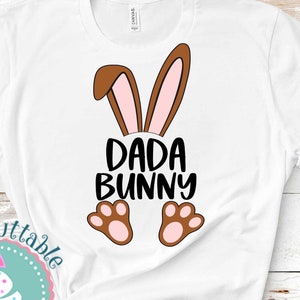 Easter Dada Bunny Svg shirt design, Bunny Ears Dad Family Sublimation shirt digital design svg, eps, dxf, png