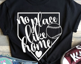 No Place Like Home Baseball/Softball SVG, Shirt Design (Digital Files)