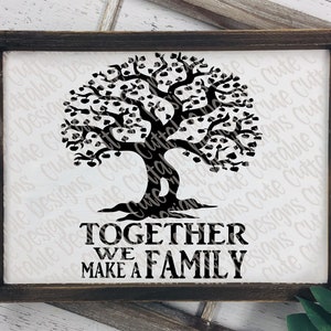 Big Family Tree SVG, Wedding SVG Together we make a family Anniversary Wedding sign svg Eps Png DXF, Silhouette Cricut vector Clip Art
