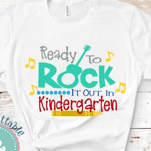 Ready to Rock Kindergarten SVG: First Day of School Shirt Design (Digital File)