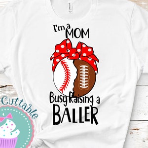 Football svg, Baseball svg, Busy Raising a Baller Svg, Red Bandana, baller Mom Sports Sublimation Shirt design Png eps dxf Life Cricut Cut