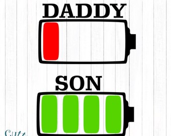 Low Battery svg Daddy and Son svg Battery svg file Dad svg Fathers Day svg Cutting Files for Cricut Silhouette and other Vinyl Cutters