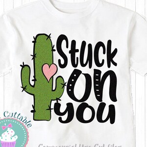 Cactus svg, Valentines day SVG, Stuck on you svg design, Valentine SVG, cute Cactus SVG, Cactus Funny valentines day clipart, girl Love svg