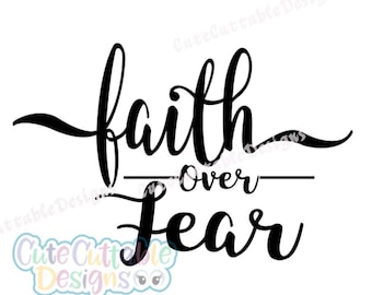 Faith Over Fear SVG, Faith Cross, Christian sideways cross T shirt iron on design, SVG, Eps, Dxf, Printable Png, Silhouette, Cricut Cut file