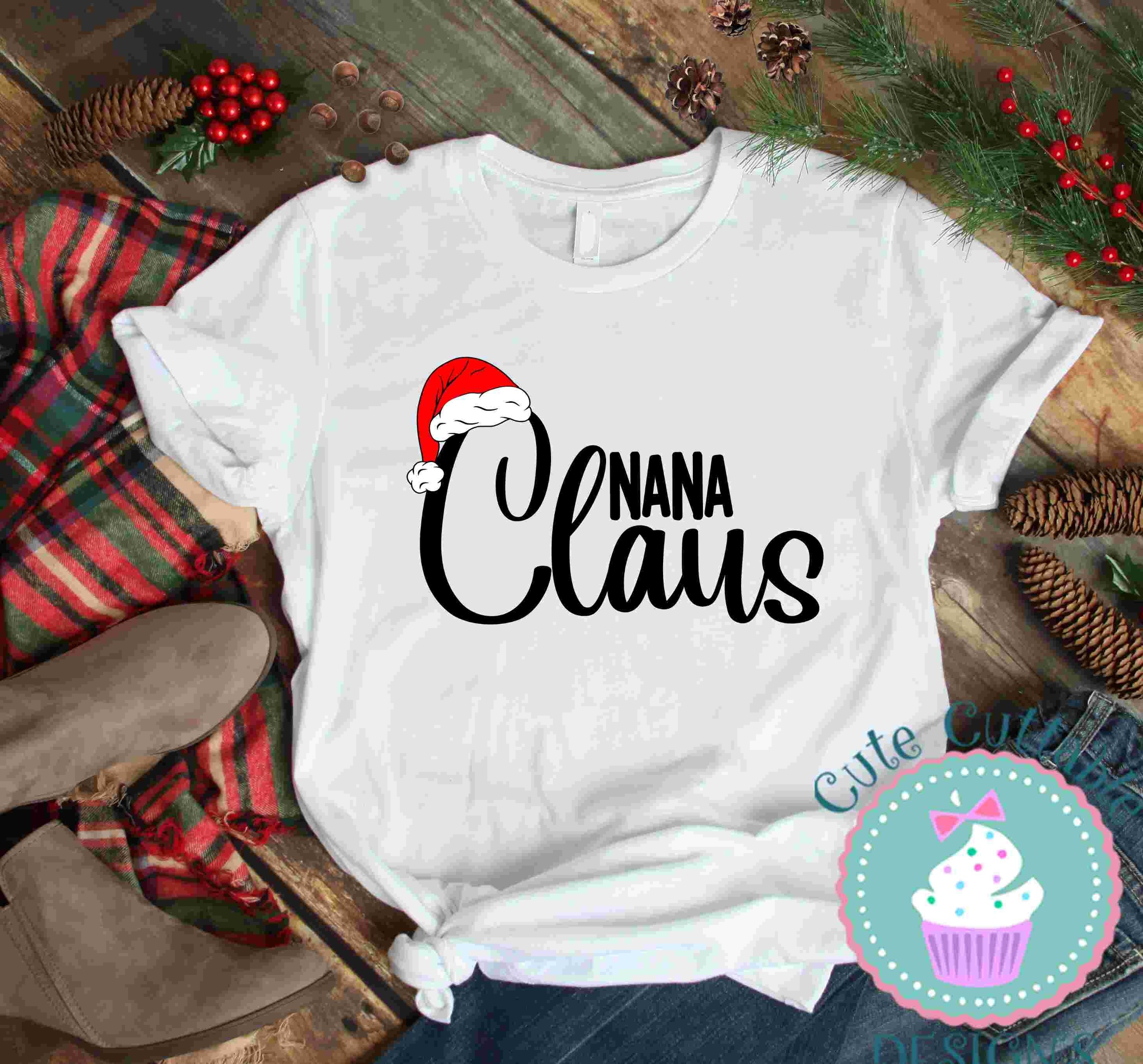 Nana Claus Svg Christmas Santa Shirt 